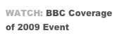 WATCH: BBC Coverage of 2009 Event